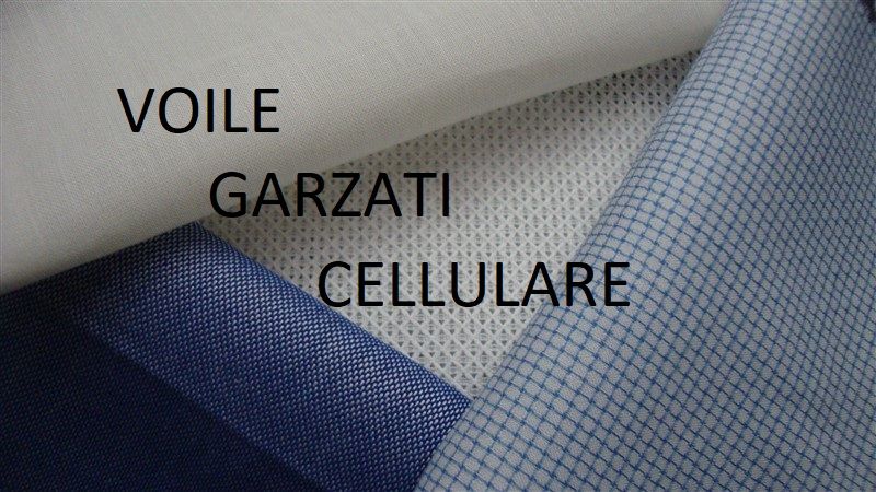 Tessuti voile, garzati e cellulare
